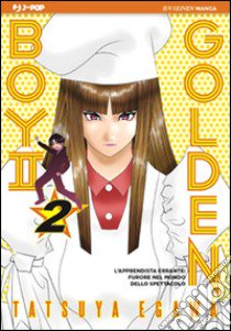 Golden boy II. Vol. 2 libro di Egawa Tatsuya