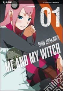 Me and my witch. Vol. 1 libro di Arakawa Shin