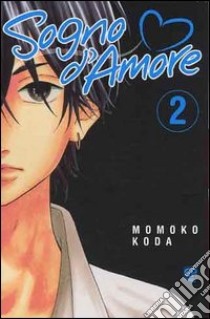 Sogno d'amore. Vol. 2 libro di Koda Momoko