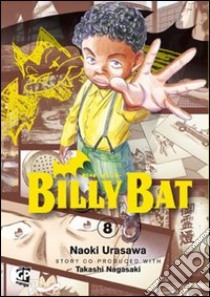 Billy Bat. Vol. 8 libro di Urasawa Naoki; Nagasaki Takashi