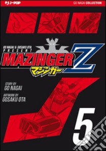 Mazinger Z. Ultimate edition. Vol. 5 libro di Gosaku Ota