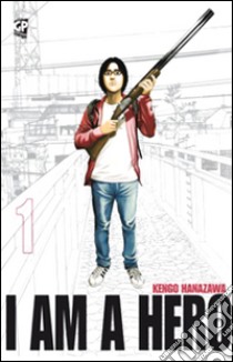 I am a hero. Vol. 1 libro di Hanazawa Kengo