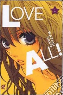 Love all!. Vol. 1 libro di Sako Watari