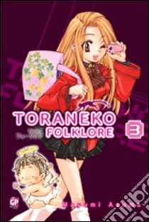 Toraneko Folklore. Vol. 3 libro di Azuma Mayumi