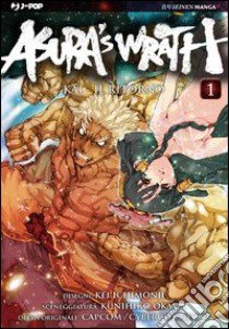 Asura's wrath. Vol. 1 libro di Ichimonji Kei