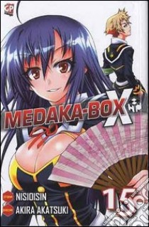 Medaka box. Vol. 15 libro di NisiOisiN