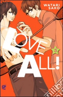 Love all!. Vol. 3 libro di Sako Watari