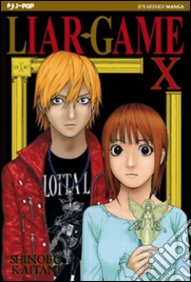 Liar Game. Vol. 10 libro di Kaitani Shinobu