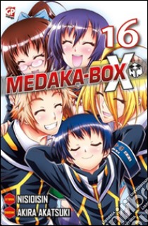 Medaka box. Vol. 16 libro di NisiOisiN