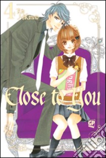 Close to you. Vol. 4 libro di Mikimoto Rin