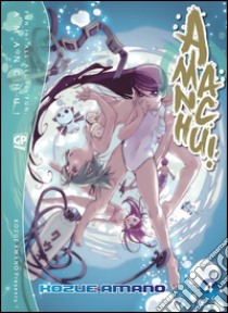 Amanchu!. Vol. 4 libro di Amano Kozue