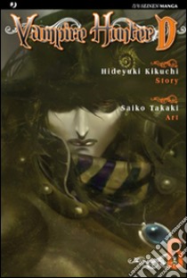 Vampire hunter D. Vol. 6 libro di Takaki Kikuchi