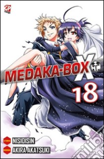 Medaka box. Vol. 18 libro di NisiOisiN