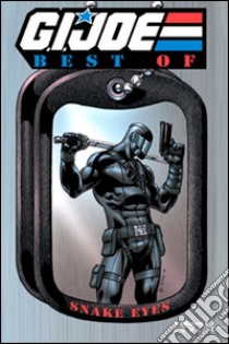 G.I. Joe. Il meglio di snake eyes libro di Hama Larry