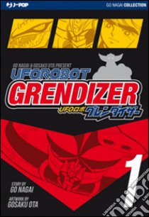 Ufo Robot Grendizer. Ultimate edition. Vol. 1 libro di Gosaku Ota