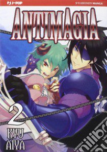 Antimagia. Vol. 2 libro di Kyu Aiya