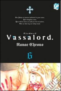 Vassalord. Vol. 6 libro di Chrono Nanae