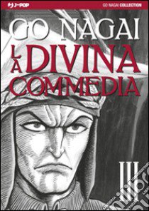 La Divina Commedia. Vol. 3: Purgatorio-Paradiso libro di Nagai Go