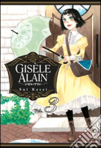 Gisèle Alain. Vol. 3 libro di Kasai Sui