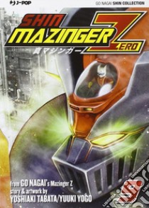 Shin Mazinger Zero. Vol. 9 libro di Nagai Go; Tabata Yoshiaki; Yogo Yuki