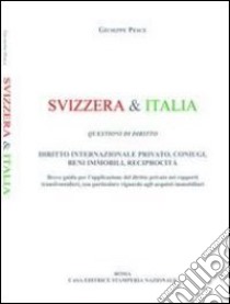 Svizzera & Italia. Questioni di diritto libro di Pesce Giuseppe