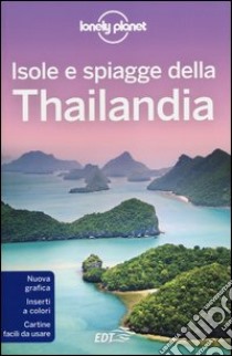 Isole e spiagge della Thailandia libro di Presser Brandon - Brash Celeste - Bush Austin