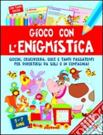 Gioco con l'enigmistica libro