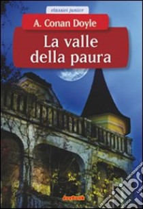 La valle della paura libro di Conan Doyle Arthur