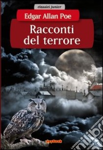 Racconti del terrore libro di Poe Edgar Allan