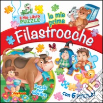 Le mie prime filastrocche. Libro puzzle libro