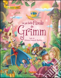 Le più belle favole dei Grimm libro di Leonardi Hartley Stefania