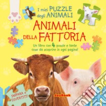 Animali della fattoria. Gioca e divertiti! Libro puzzle libro