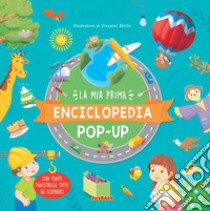 La mia prima enciclopedia pop-up libro