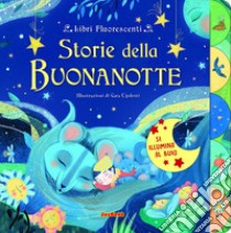 Storie della buonanotte. Libri fluorescenti libro