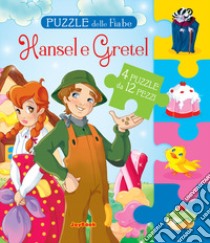 Hansel e Gretel. Puzzle delle fiabe. Ediz. a colori libro