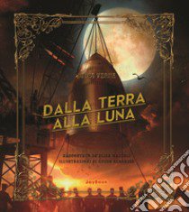 Dalla terra alla luna libro di Verne Jules; Mazzoli Elisa