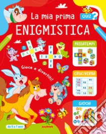 La mia prima enigmistica 5-7 anni libro