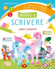 Imparo a scrivere. Scrivi e divertiti! Ediz. a colori libro