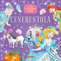 Cenerentola. Ediz. illustrata libro