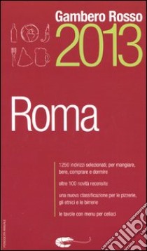 Roma del Gambero Rosso 2013 libro di Barra C. (cur.); Perrotta G. (cur.)