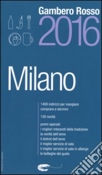 Milano del Gambero Rosso 2016 libro