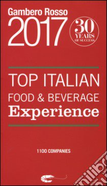 Top italian food & beverage experience 2017 libro