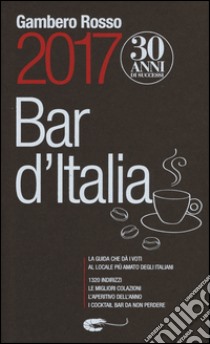 Bar d'Italia del Gambero Rosso 2017 libro