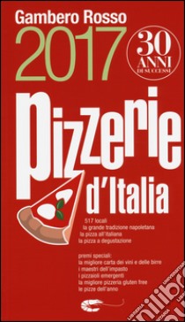 Pizzerie d'Italia del Gambero Rosso 2017 libro