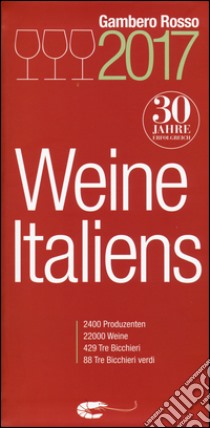 Vini d'Italia del Gambero Rosso 2017. Ediz. tedesca libro