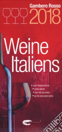 Vini d'Italia del Gambero Rosso 2018. Ediz. tedesca libro