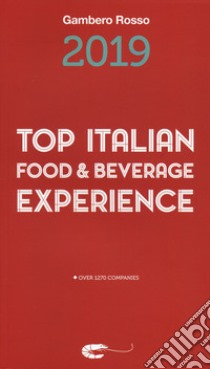 Top italian food & beverage experience 2019 libro