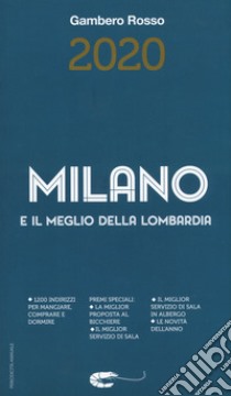 Milano e il meglio della Lombardia del Gambero Rosso 2020 libro