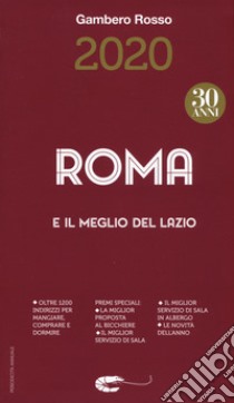 Roma e il meglio del Lazio del Gambero Rosso 2020 libro