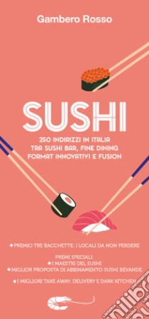 Sushi 2021. 250 indirizzi in Italia libro